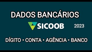 APP Sicoob  Como saber a CONTA AGÊNCIA e BANCO 2023 [upl. by Tybie790]