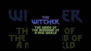 THE WITCHER  THE WINDS OF THE BEGINNING OF A NEW WORLD witcher [upl. by Nujra]