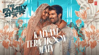 Kalyani Tera Hoon Main Vijay Deverakonda Mrunal  Gopi Sundar SachetParampara  The Family Star [upl. by Hecht]