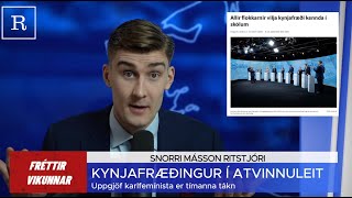 Fréttir vikunnar  Gaslýsingar kynjafræðinnar Kristrún vs Þórdís Kolbrún og jafnréttisskólakerfi [upl. by Lolanthe]