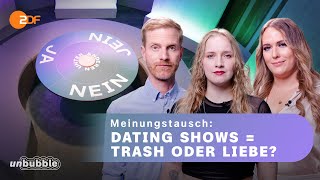 Sind Dating Shows verwerflich  Unter Anderen  unbubble [upl. by Humfried223]