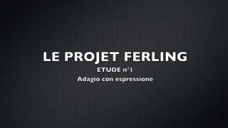 Projet FERLING Etude n°1 [upl. by Tdnerb]