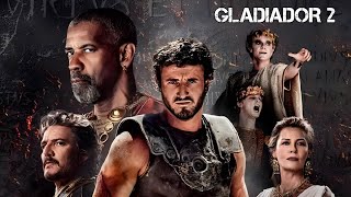 GLADIADOR 2 FILME DE AÇÃO E AVENTURA LANÇAMENTO 2024 [upl. by Emmaline]