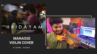 Manasse Manasse Violin Cover  Hridayam Movie  Vishnu Ashok  Vineeth Sreenivasan  Hesham [upl. by Nedyarb]