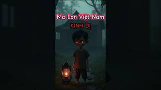 Ma Lon ở Việt Nam  Creepy Talker truyenngankinhdi malonshorts [upl. by Eugeniusz91]