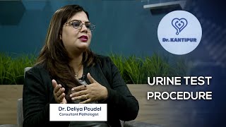 What Are The Urine Test Procedure  Dr Kantipur Clip [upl. by Walcoff]