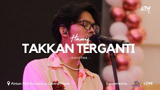 Kahitna  Takkan Terganti Cover By Hanif Hoki Musical Vol3 [upl. by Yarased]