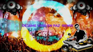 Dejame vivir en paz remix [upl. by Augustina]