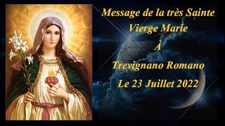 Trevignano Romano Message du 23 Juillet 2022 [upl. by Kleiman]