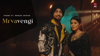 Mrvavengi  Official Video  Karma Ft Gurlez Akhtar Geet Goraya  Bang MusicPunjabi Song [upl. by Beal]