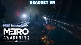 Metro Awakening  PSVR2 Gameplay Teaser [upl. by Oak]