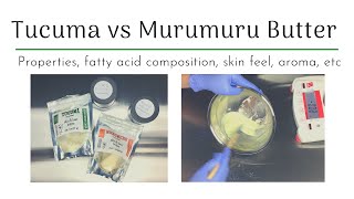 Tucuma Vs Murumuru Butter [upl. by Artema460]