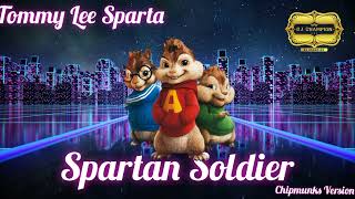 Tommy Lee Sparta  Spartan Soldier Chipmunks Version [upl. by Etty]