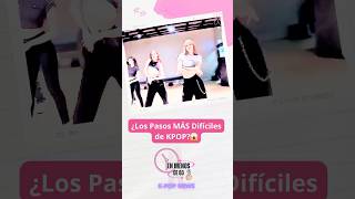 Los Pasos Más Difíciles en el KPop 😱 kpop blackpink bts [upl. by Nohtiek]