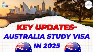 Key Updates  Australia Study Visa in 2025 🇦🇺 [upl. by Hairaza]