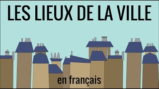 Les lieux de la ville en français fle – vocabulaire 19 [upl. by Esele]