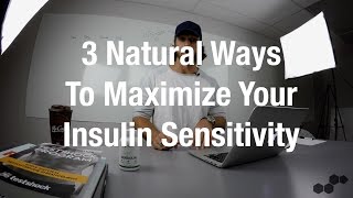 3 Natural Ways On How To Increase Insulin Sensitivity [upl. by Thaddeus]