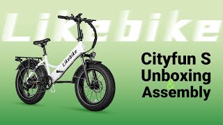 Likebike Cityfun S Unboxing and Assembly  EBike Unboxing [upl. by Trixi]