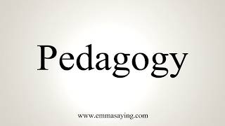 How To Pronounce Pedagogy [upl. by Emmuela]