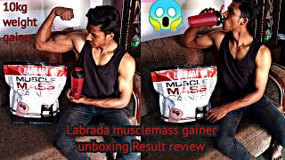 Labrada Muscle Mass Gainer Unboxing  Best Gainer  10kg in one Month😱  10 Days Results Review [upl. by Waal]