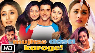 Mujhse Dosti Karoge Full Movie  Hrithik Roshan  Kareena Kapoor  Rani Mukerji  Review and Story [upl. by Fielding]