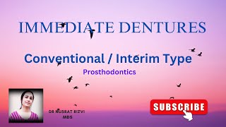 Immediate Dentures  Conventional  Interim type Prosthodontics [upl. by Yellek204]