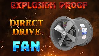 Explosion Proof Direct Drive Axial Fan  3450 Fan RPM [upl. by Heall286]