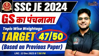 SSC JE 2024 Preparation  SSC JE GS का पंचनामा  SSC JE GK GS TOPIC WISE WEIGHTAGE  TARGET 4750 [upl. by Nerland796]