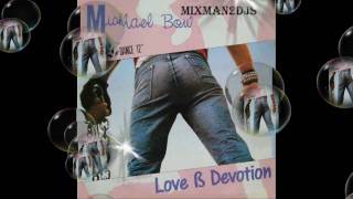 Michael Bow  Love amp Devotion [upl. by Elberfeld]