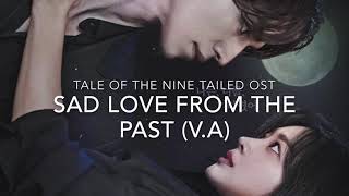 Tale Of The Nine Tailed Ost Sad Love From The Past VA [upl. by Hitt252]