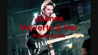 Volverte A Ver Juanes English Lyrics [upl. by Doyle789]