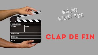 Haro sur les libertés  clap de fin [upl. by Geer]