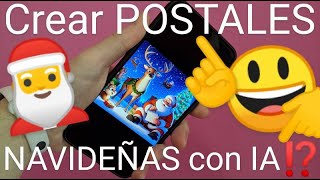 🎅🎄🤶 Como HACER POSTALES NAVIDEÑAS con INTELIGENCIA ARTIFICIAL FÁCIL y RÁPIDO [upl. by Ailicec]