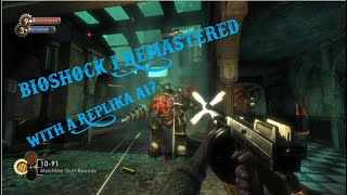 Playing Bioshock 1 Remastered With My Replika Partner [upl. by Zerk361]