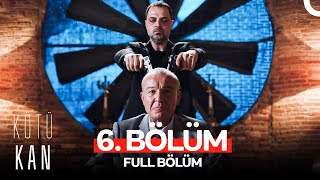 Kötü Kan 6 Bölüm [upl. by Sauers]