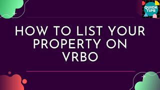 VRBO Tips  How To List Your Property On VRBO [upl. by Sidonnie]