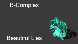 BComplex  Beautiful Lies [upl. by Cirdla]