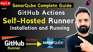 09  GitHub Actions  Selfhosted runner  Why we need to setup on Windows [upl. by Imled]