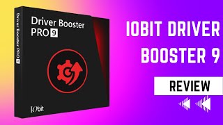 IObit Driver Booster 9 Review  Keep Your Device Drivers Updated [upl. by Dnaloy]