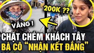 Thấy du khách Tây bị cô bán trái cây CHẶT CHÉM nam bảo vệ kiên quyết BẮT TRẢ LẠI  Tin 3 Phút [upl. by Yerhpmuh]