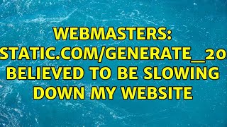 Webmasters gstaticcomgenerate204 believed to be slowing down my website [upl. by Fidellas]