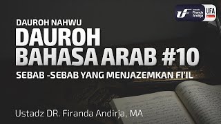 Dauroh Bahasa Arab Nahwu 10 Ustadz Dr Firanda Andirja M A [upl. by Yenitirb]