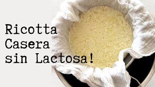 Ricotta Casera sin Lactosa [upl. by Acinorav698]