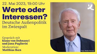 Ukraine amp Beyond – Werte oder Interessen Deutsche Außenpolitik im Zwiespalt 2023 [upl. by Sher]