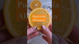 Pasta frolla allarancia [upl. by Parish931]