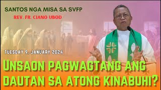 quotUnsaon pagwagtang ang dautan sa atong kinabuhiquot  01092024 Misa ni Fr Ciano Ubod sa SVFP [upl. by Oirromed]