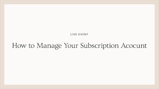 Live Event How to Manage Your Subscription Account [upl. by Jennings]