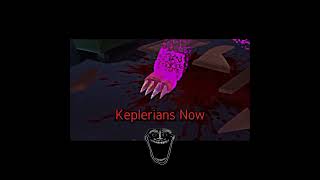 Keplerians Games Then VS Now [upl. by Ahsenauj]