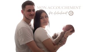 Mon accouchement PAR DÉCLENCHEMENT 😱 [upl. by Neela]