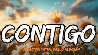 Sebastián Yatra Pablo Alborán  Contigo Lyrics Letra [upl. by Maxwell2]